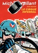 MICHEL VAILLANT - TOME 15 - LE CIRQUE INFERNAL