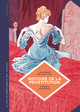 LA PETITE BEDETHEQUE DES SAVOIRS - TOME 10 - HISTOIRE DE LA PROSTITUTION. DE BABYLONE A NOS JOURS.