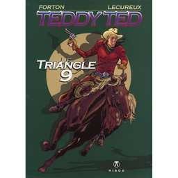 Teddy Ted - T01 - Le triangle 9