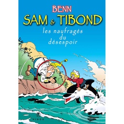 SAM ET TIBOND LES NAUFRAGES DU DESESPOIR