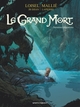 Le grand mort T07 - Dernières migrations