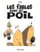 LES FABLES AVEC DU POIL - TOME 01