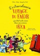 L'EXTRAORDINAIRE VOYAGE DU FAKIR QUI ETAIT COINCE DANS UNE ARMOIRE