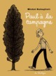 Paul à la campagne