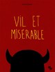 Vil et Misérable