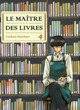 LE MAITRE DES LIVRES T04 - TOME 4 - VOL04