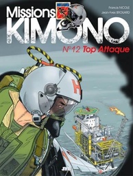 Missions Kimono - T12 – Top attaque !