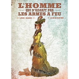 L’homme qui n’aimait pas les armes à feu – TT T04 – La loi du plus fort