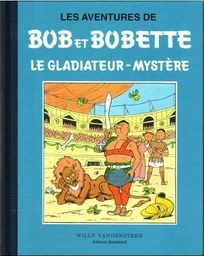 Bob & Bobette - Coll. Classique Bleue T05 - Le gladiateur mystère