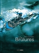 LES BRULURES - HISTOIRE COMPLETE