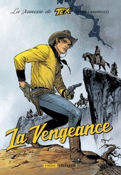 Tex Willer - La jeunesse T01 - La vengeance