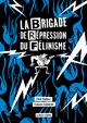 La Brigade de répression du félinisme ou comment l'homme a voulu vaincre le chat pour sauver…