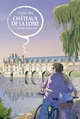 GUIDE DES CHATEAUX DE LA LOIRE EN BD