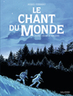 LE CHANT DU MONDE