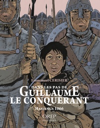 Dans les pas de Guillaume Le Conquérant Hastings 1066