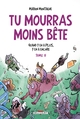 TU MOURRAS MOINS BETE T05 - QUAND Y EN A PLUS, Y EN A ENCORE