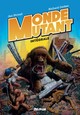 MONDE MUTANT, INTEGRALE