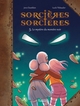 SORCIERES SORCIERES EN BD - SORCIERES SORCIERES BD T05 - LE MYSTERE DU MONSTRE NOIR