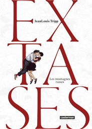 Extases - T02 - Les montagnes russes