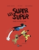 LES SUPER SUPER, TOME 07 - PARES AU DECOLLAGE