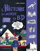 L'HISTOIRE DU MONDE EN BD TOME 1 - DU BIG BANG A ALEXANDRE LE GRAND