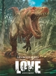 LOVE - TOME 04 - LE DINOSAURE