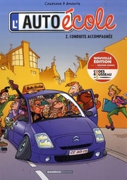 L' AUTO ECOLE - L'AUTO-ECOLE - TOME 02 - CONDUITE ACCOMPAGNEE