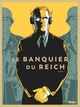 Le Banquier du Reich - T02