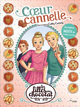 LES FILLES AU CHOCOLAT - TOME 12 COEUR CANNELLE - INEDIT - VOL12