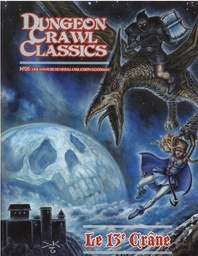 DUNGEON CRAWL CLASSICS 05 : LE 13E CRANE (NIV4)