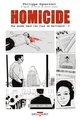 HOMICIDE, UNE ANNEE DANS LES RUES DE BALTIMORE T05 - 22 JUILLET - 31 DECEMBRE 1988