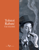 TOLSTOI-RABATE : UNE RENCONTRE