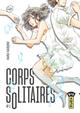 CORPS SOLITAIRES - TOME 1