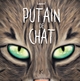 Putain de chat - T08