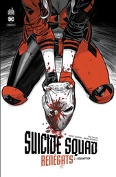 SUICIDE SQUAD RENEGATS TOME 2