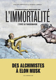 L'INCROYABLE HISTOIRE DE L'IMMORTALITE