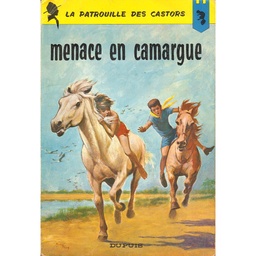 La patrouille des castors - EO T12 - Menace en Camargue