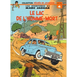 Péchés de jeunesse T04 - Marc Jaguar Le lac de l'homme-mort