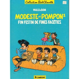 Modeste et Pompon (par Walli et Bom) - EO T01 - Fin festin de fines facéties