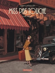 MISS PAS TOUCHE - INTEGRALE - TOME 1 - MISS PAS TOUCHE - INTEGRALE - TOME 1