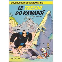 Boulouloum et Guiliguili - EO T03 - Le trésor du Kawadji