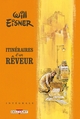 WILL EISNER TRILOGIE - WILL EISNER - ITINERAIRES D'UN REVEUR - INTEGRALE