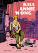 KILL ANNIE WONG