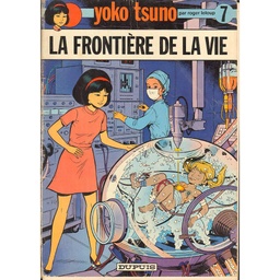 Yoko Tsuno - EO T07 - La frontière de la vie