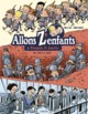 ALLONS Z'ENFANTS - T01 - FRANCOIS & JOSETTE - DE 1870 A 1918