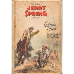 Jerry Spring - EO T01 - Golden Creek / Le secret de la mine abandonnée