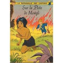 La Patrouille des Castors - EO T04 - Sur la piste de Mowgli