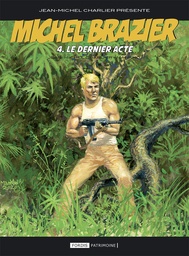 Michel Brazier T4 Le dernier acte