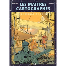 Maîtres cartographes (Les) - T01 - Le monde de la cité