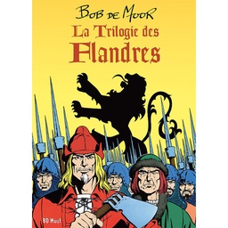 La trilogie des Flandres - Pack 3 tomes